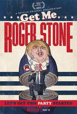 <span style='color:red'>快找罗杰·斯通 Get Me Roger Stone</span>