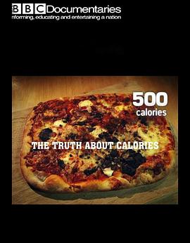<span style='color:red'>关于卡路里的真相 The Truth About Calories</span>