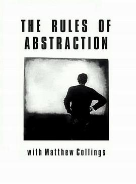 <span style='color:red'>抽</span>象艺术之道 The Rules of Abstraction with Matthew Collings