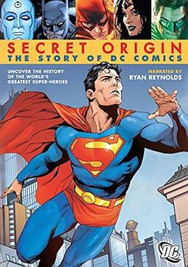 秘密<span style='color:red'>起</span><span style='color:red'>源</span>:DC漫画故事 Secret <span style='color:red'>Origin</span>: The Story of DC Comics