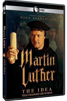 马丁·路德 - 改变世界的观念 Martin Luther: The Idea that Changed the World