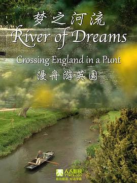 <span style='color:red'>木</span>舟游英国: 梦<span style='color:red'>之</span>河流 Crossing England in a Punt: River of Dreams