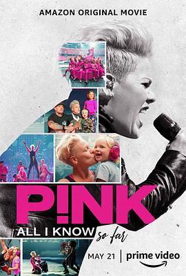 <span style='color:red'>P!NK：我所知道的一切 P!NK: All I Know So Far</span>