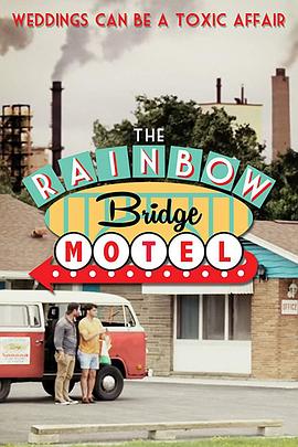 虹桥旅馆 <span style='color:red'>The</span> Rainbow Bridge <span style='color:red'>Motel</span>