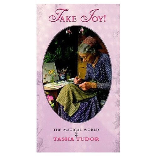 塔莎奶奶——亲近自然的梦幻生活 Take Joy! The Magical World of Tasha Tudor