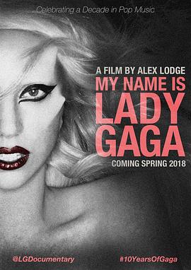 My Name <span style='color:red'>is</span> Lady Gaga (2018)