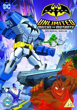 蝙蝠侠<span style='color:red'>无</span>极限：机甲大战变种<span style='color:red'>异</span>煞 Batman Unlimited: Mech vs. Mutants