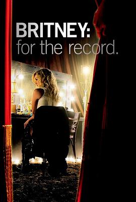 布兰妮：<span style='color:red'>郑</span>重声明 Britney: For the Record