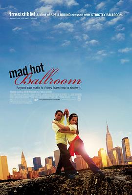 狂热舞厅 Mad Hot Ballroom