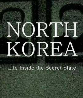 <span style='color:red'>North</span> Korea: Life Inside The Secret State