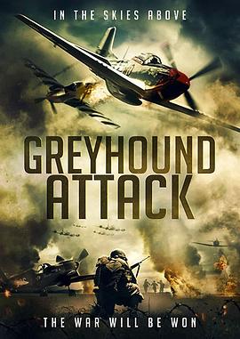 灰狗攻击 Greyhound <span style='color:red'>Attack</span>