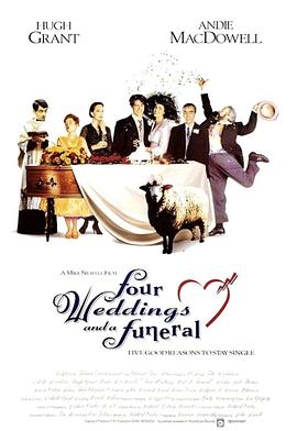 <span style='color:red'>四个婚礼和一个葬礼 Four Weddings and a Funeral</span>