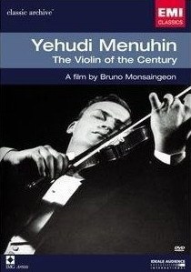 梅纽因：世纪之琴 Yehudi Menuhin: The Violin of the Century