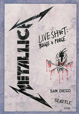 金<span style='color:red'>属</span>乐队.1992年圣<span style='color:red'>地</span>亚哥演唱会 Metallica: Live Shit - Binge & Purge, San Diego