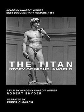 泰坦：米开朗基罗的故事 The Titan: Story of <span style='color:red'>Michelangelo</span>