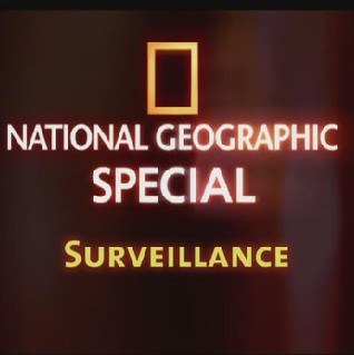 国家地理- 监视科技 "National Geographic <span style='color:red'>Explorer</span>" Science of Surveillance