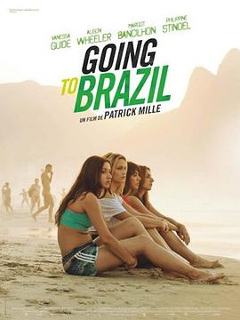 <span style='color:red'>巴</span><span style='color:red'>西</span>奇遇记 Going to Brazil