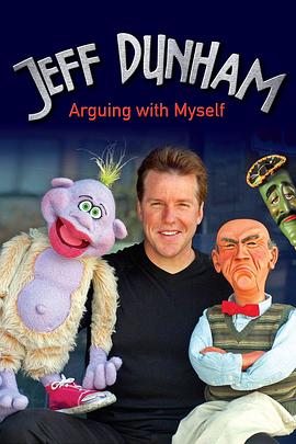 杰夫·唐纳姆：跟<span style='color:red'>自</span><span style='color:red'>己</span>吵架 Jeff Dunham: Arguing with Myself