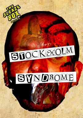 斯德哥尔摩综合症 Stockholm <span style='color:red'>Syndrome</span>