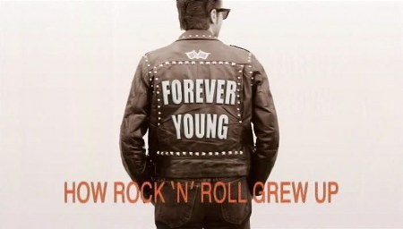 永葆青春：摇滚乐队是如何成长的 Forever Young: How Rock <span style='color:red'>n</span> Roll Grew Up