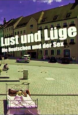 情欲与谎言：德国人与性 <span style='color:red'>Lust</span> und Lüge - Die Deutschen und der Sex