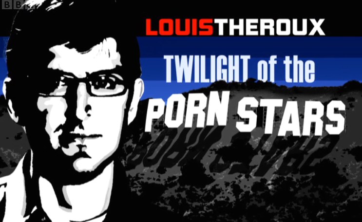 Louis Theroux: T<span style='color:red'>wil</span>ight Of The Porn Stars