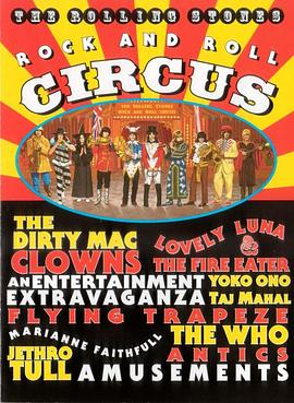 <span style='color:red'>滚</span>石乐队 摇<span style='color:red'>滚</span>马戏团 The Rolling Stones Rock and Roll Circus