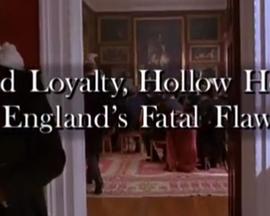 《去日留痕》：虚荣与愚忠——英国之致命伤 Blind <span style='color:red'>Loyalty</span>, Hollow Honor: England's Fatal Flaw