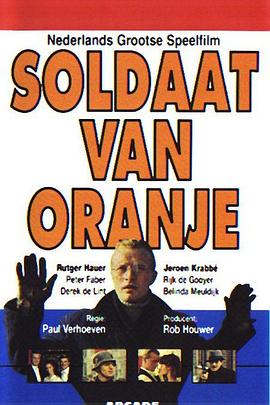 青葱岁<span style='color:red'>月</span> Soldaat van Oranje