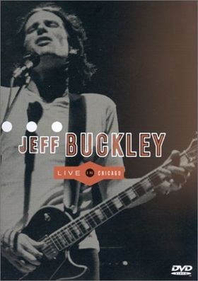 Jeff Buckley: Live in <span style='color:red'>Chicago</span>