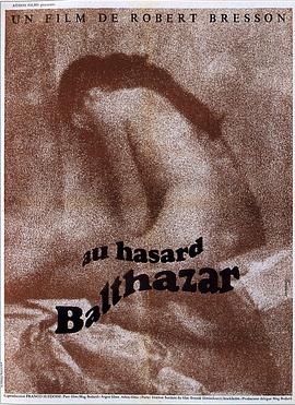 <span style='color:red'>驴子巴特萨 Au hasard Balthazar</span>