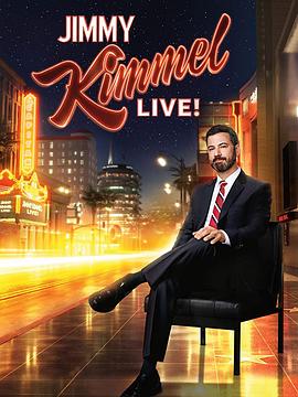 吉米·坎摩尔直播秀 第十七季 Jimmy Kimmel Live! Season 17