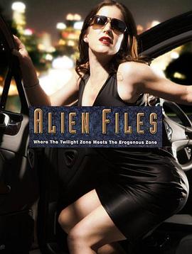 外星人大骚动2 Sex Files: Alien Erotica II