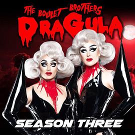 布蕾兄弟的变装魔神 第三季 The Boulet Brothers' Dragula Season 3