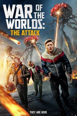 世界大战：袭击 War of the Worlds: The <span style='color:red'>Attack</span>