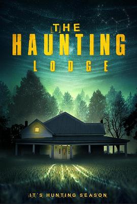 闹鬼小屋 The Haunting Lodge