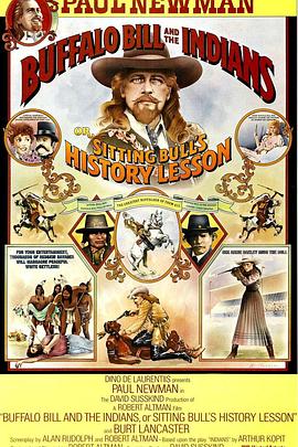 西塞英雄谱 Buffalo Bill and the Indians, or Sitting Bull's History Lesson