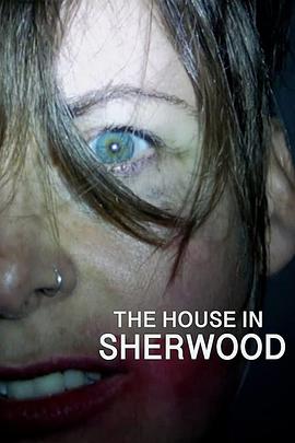 舍伍德惊魂 The House in Sherwood