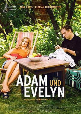 穿越东西的小情歌 Adam und <span style='color:red'>Evelyn</span>