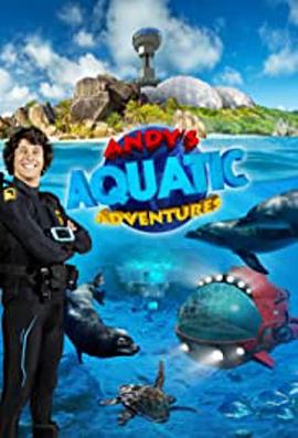 安迪的水上冒险 第一季 Andy's <span style='color:red'>Aquatic</span> Adventures season1 Season 1