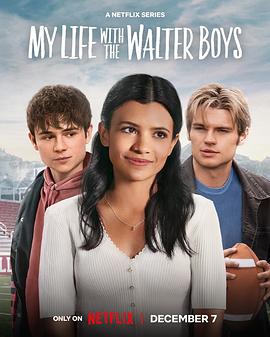 我与沃尔特家男孩的生活 第一季 My Life with the Walter Boys Season 1