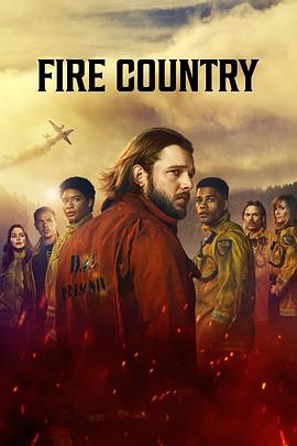 <span style='color:red'>烈焰国度 第二季 Fire Country Season 2</span>
