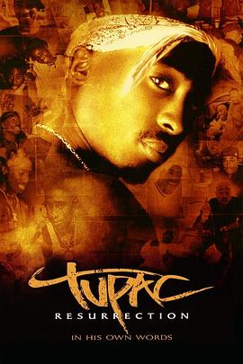 图派克：风华再现 Tupac: Resurrection
