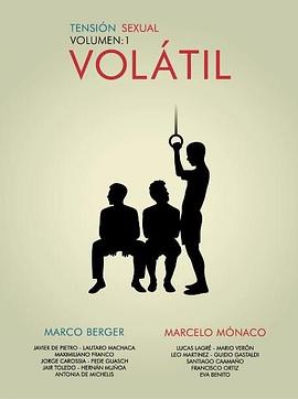 性的张力短片集 Tensión sexual, Volumen 1: Volátil
