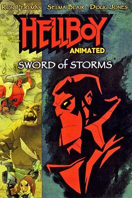 <span style='color:red'>地狱男爵</span>动画版：风暴之剑 Hellboy Animated: Sword of Storms
