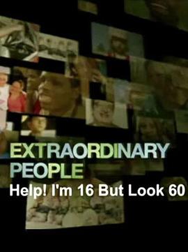 我们的生活：20岁的我竟如60岁 I'm 20 But Look 60:Extraordinary People