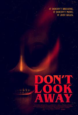 <span style='color:red'>别看别处 Don't Look Away</span>