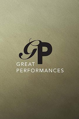 伟大的表演 第一季 Great Performances Season 1