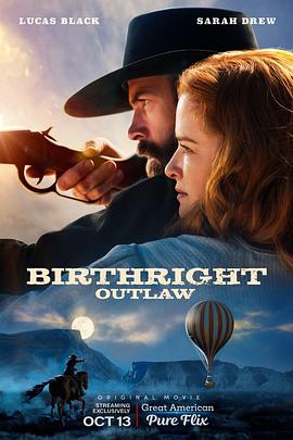 天生亡命徒 Birthright Outlaw