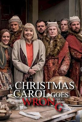 出错的圣诞颂歌 A Christmas Carol Goes Wrong